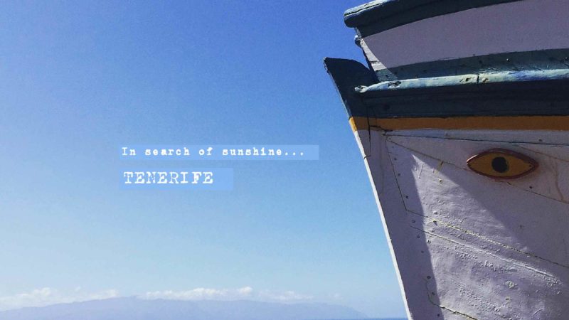 In search of sunshine – Tenerife